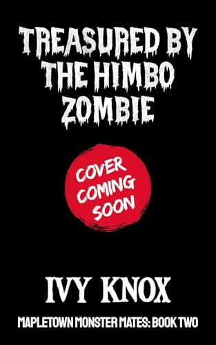 Treasured by the Himbo Zombie: Mapletown Monster Mates: Book 2