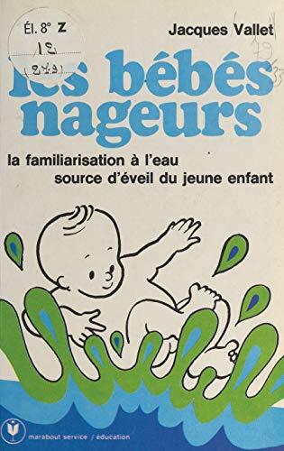 Les bébés nageurs: La familiarisation à l'eau, source d'éveil du bébé