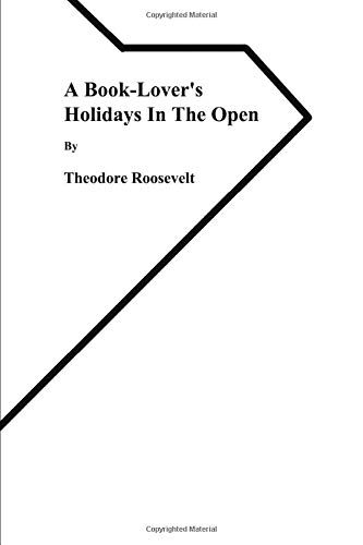 A Book-Lover's Holidays in the Open