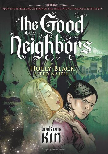 Kin (The Good Neighbors, Book 1) by Holly Black