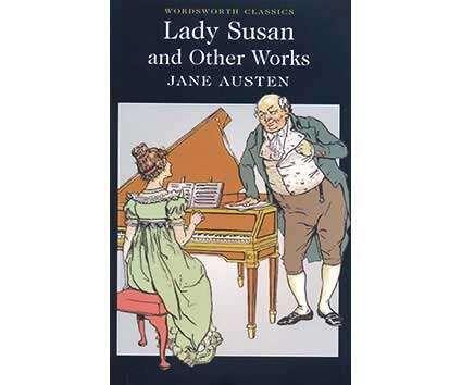 Lady Susan and Other Works