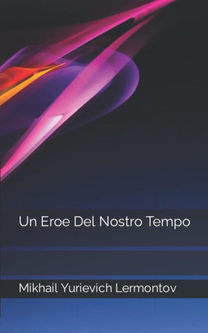 Un Eroe Del Nostro Tempo