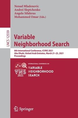 Variable Neighborhood Search: 8th International Conference, ICVNS 2021, Abu Dhabi, United Arab Emirates, March 21-25, 2021, Proceedings