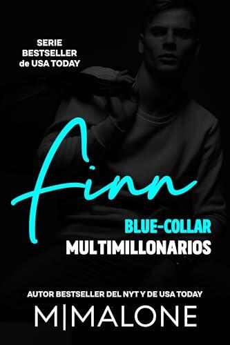 Finn: Un romance de enemigos a amantes (Blue-Collar Multimillonarios nº 2)