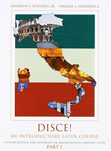 Disce! An Introductory Latin Course PACKAGE for University of Massachusetts-Amherst Latin 110 and 120