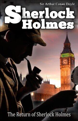 The Return of Sherlock Holmes: [Illustrated Edition]