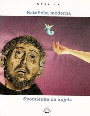 Katolícka Moderna: Spomienka Na Anjela