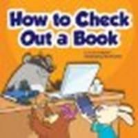How to Check Out a Book by StJohn, Amanda [Child's World, 2012] Hardcover [Hardcover]