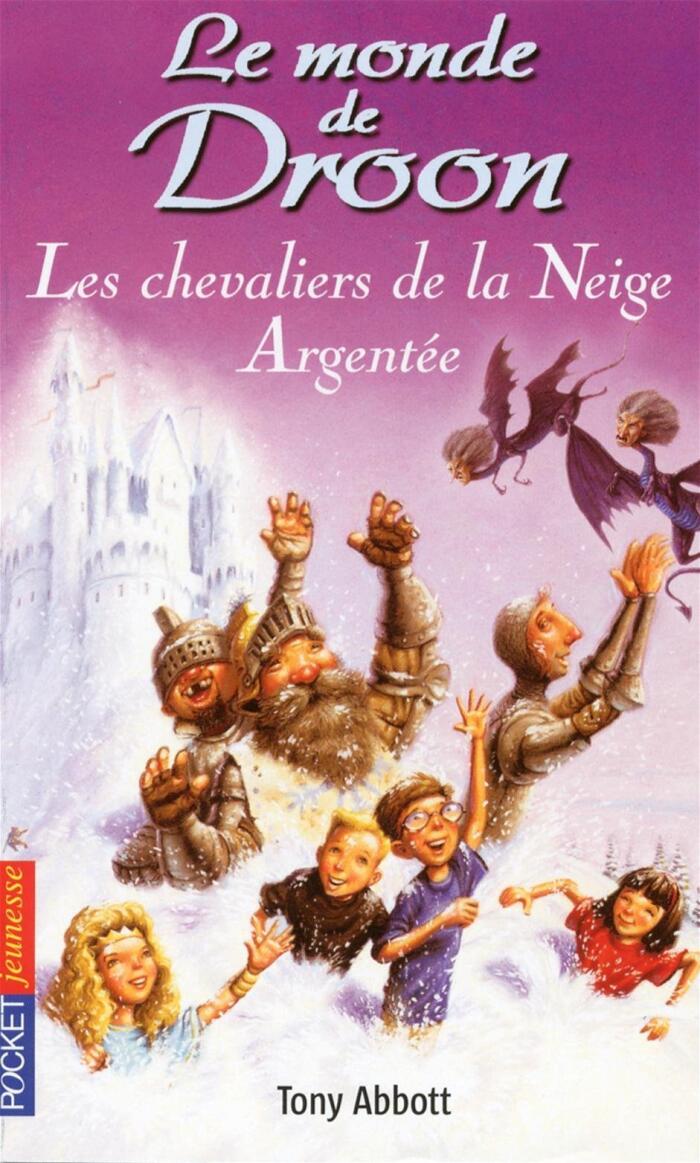 Le monde de Droon - tome 16 Les chevaliers de la neige argentée