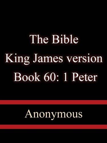 Holy Bible: Book 60: 1 Peter- King James version