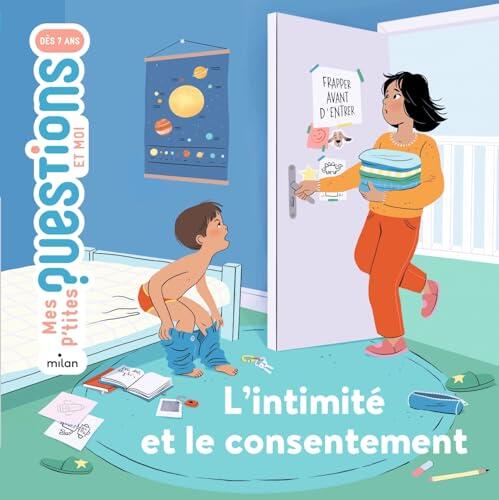 L'intimité et le consentement (Mes p'tites questions et moi)