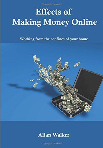 Effects of making money online: Working from the confines of your home