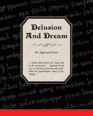 Delusion and Dream