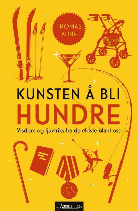 Kunsten Å Bli Hundre