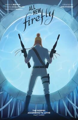 All-New Firefly: The Gospel According to Jayne, Vol. 3