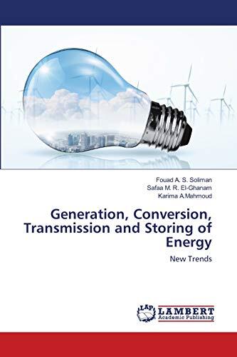 Generation, Conversion, Transmission and Storing of Energy: New Trends
