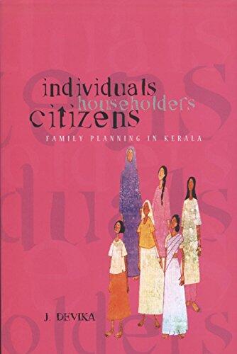 Individuals, Householders, Citizens: Family Planning in Kerala