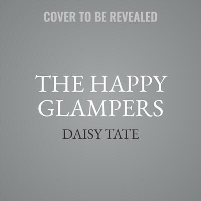 The Happy Glampers Lib/E: The Complete Novel