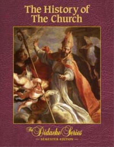 The History of the Church (Semester Edition)