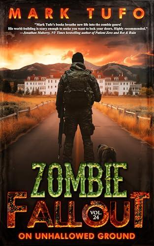 Zombie Fallout 24: On Unhallowed Ground: A Michael Talbot Adventure