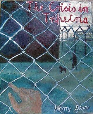 The Crisis in Tripetria