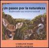 UN Paseo Por LA Naturaleza: Explorando Una Reserva Natural = A Walk in the Wild (Spanish Books)