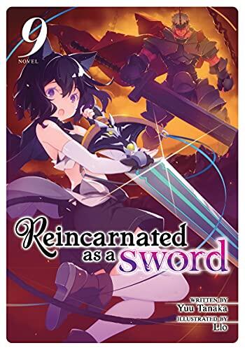 Reincarnated as a Sword (Light Novel) (Vol. 9)