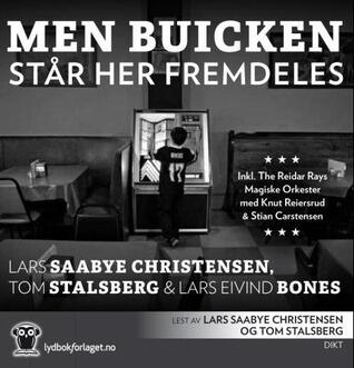 Men Buicken står her fremdeles: dikt