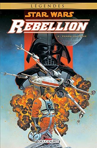 Star Wars - Rébellion T02 - Echos du passé