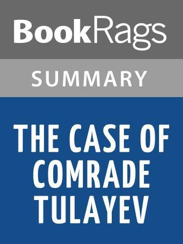 Summary & Study Guide The Case of Comrade Tulayev