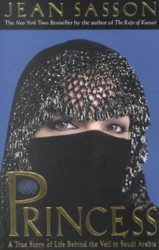 Jean Sasson's Princess Trilogy:  Princess; Princess Sultana's Daughters; Princess Sultana's Circle