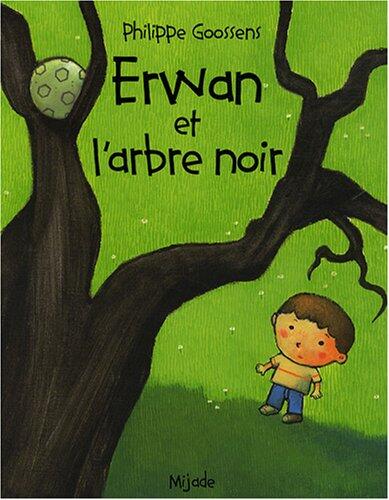 ERWAN ET L ARBRE NOIR