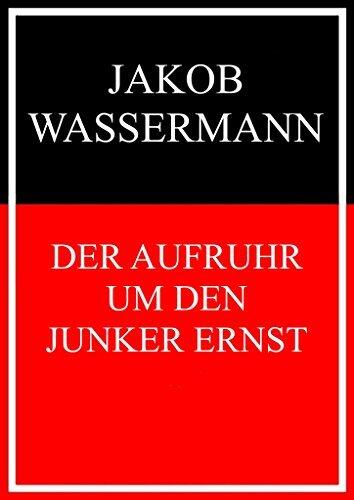 Der Aufruhr um den Junker Ernst