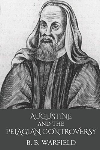 Augustine and the Pelagian Controversy