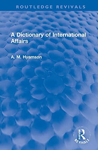 A Dictionary of International Affairs