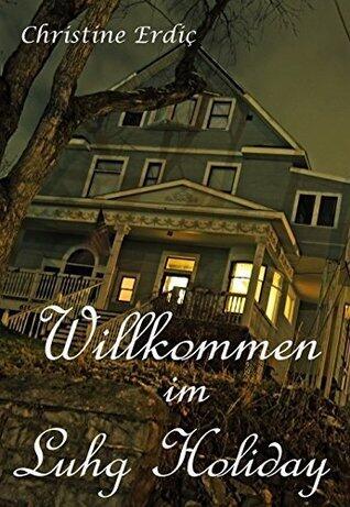 Willkommen im Luhg Holiday: eine abenteuerliche Reise in ein gruseliges Hotel