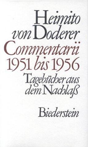 Commentarii 1951 bis 1956: Tagebücher aus dem Nachlaß