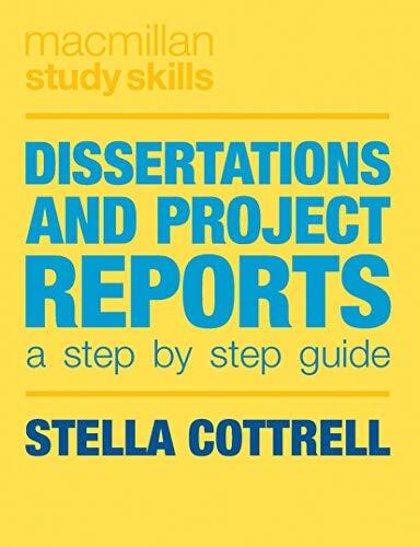 Dissertations and Project Reports: A Step by Step Guide