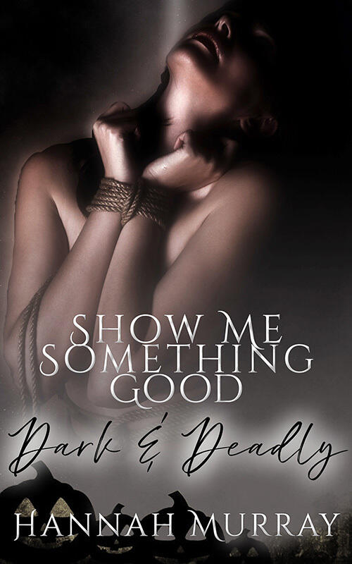 Show Me Something Good