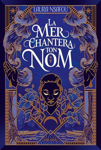 La Mer Chantera Ton Nom