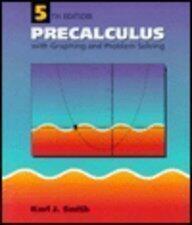 Precalculus With Graphing and Problem Solving
