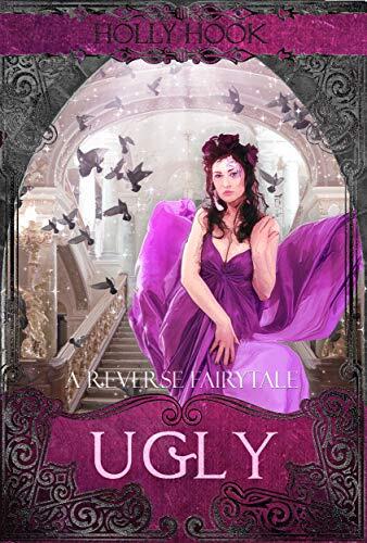 Ugly: A Reverse Retelling of Cinderella
