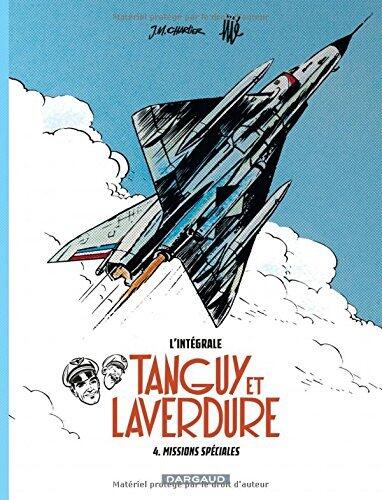 Tanguy et Laverdure, L'Intégrale - Tome 4: Missions spéciales