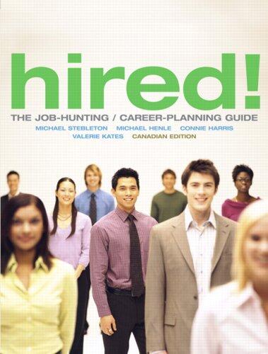 Hired! The Job-Hunting / Career-Planning Guide (Canadian Edition)