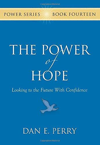 The Power of Hope: Looking to the Future With Confidence