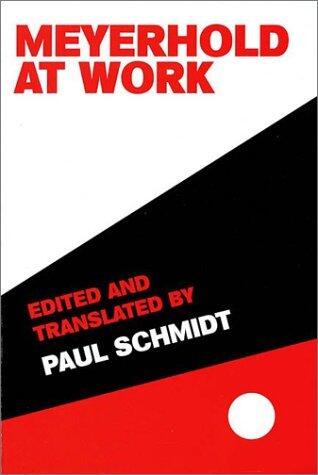 Meyerhold At Work