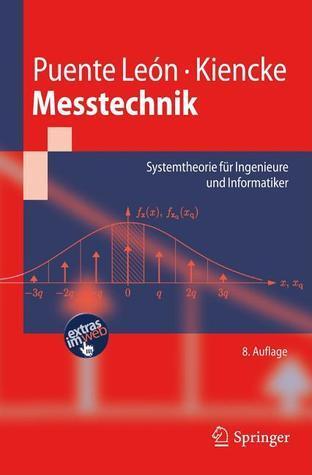 Messtechnik: Systemtheorie für Ingenieure und Informatiker
