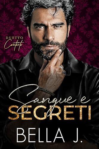 Sangue e Segreti: Romance Mafioso Oscuro (Duetto Contorto Vol. 1)
