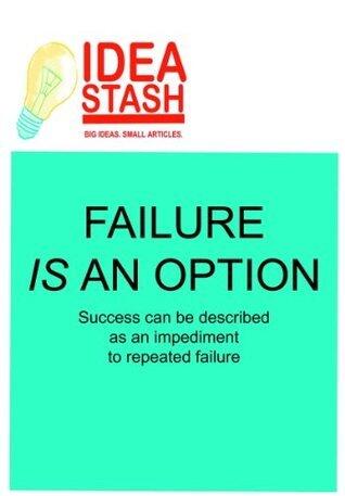 Failure is an Option