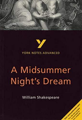 York Notes Advanced: A Midsummer Night's Dream